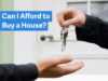 afford to buy a house
