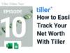 Tiller Video Tour Episode 10