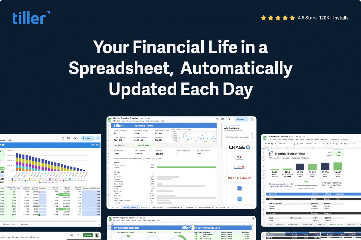 Tiller Your Financial Life in a Spreadsheet Automatically Updated Each Day 1 Tiller, your financial life in a spreadsheet automatically updated every day